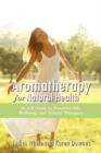 Image for Aromatheraphy for Natural Health : An A-Z Guide to Essential Oils, Wellbeing and Natural Therapies