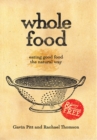 Image for Whole Food: Eating Good Food the Natural Way