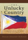 Image for Unlucky Country: The Republic of the Philippines in the 21St Century