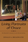 Image for Living Portraits of Grace: The Holy Spirit&#39;s Presence in Us for Life and Ministry