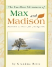 Image for Excellent Adventures of Max and Madison: Bedtime Stories for Youngsters