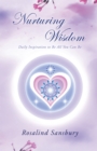 Image for Nurturing Wisdom: Daily Inspiration to Be All You Can Be
