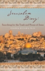 Image for Jerusalem Diary: Searching for the Tomb and House of Jesus