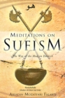 Image for Meditations on Sufism: The Way of the Modern Darvish