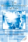 Image for The Hidden Psychology of Pain