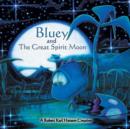 Image for Bluey and the Great Spirit Moon