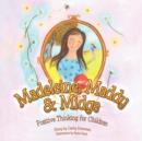Image for Madeleine, Maddy &amp; Midge : Positive Thinking for Children