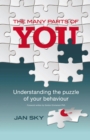 Image for Many Parts of You: Understanding the Puzzle of Your Behaviour