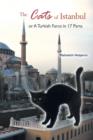 Image for The Cats of Istanbul : Or a Turkish Farce in 17 Parts