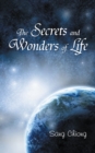 Image for Secrets and Wonders of Life