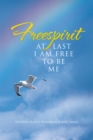 Image for Freespirit: At Last I Am Free to Be Me