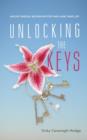Image for Unlocking the Keys : Ancient Wisdom, Modern Mystery and a Kiwi Traveller