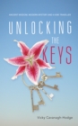 Image for Unlocking the Keys: Ancient Wisdom, Modern Mystery and a Kiwi Traveller