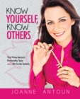 Image for Know Yourself, Know Others: The Thirty-Second Personality Type and Life Guide System