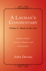 Image for Layman&#39;S Commentary Volume 1: Volume 1- Book of the Law