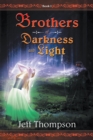 Image for Brothers of Darkness and Light: Book I