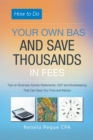 Image for How to Do Your Own Bas and Save Thousands in Fees