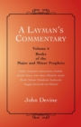 Image for A Layman&#39;s Commentary : Volume 4 - Books of the Major and Minor Prophets