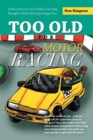 Image for Too Old for Motor Racing