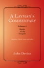 Image for Layman&#39;s Commentary Volume 5: Volume 5 - Books of the Gospels