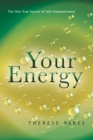 Image for Your Energy: The True Source of Self-empowerment