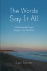 Image for Words Say It All: A Collection of Poems Straight from the Heart