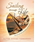 Image for Sailing Through Life: My Life With God, Spirituality, and Sexuality