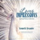 Image for Loves Impressions : Spiritual Poetry Collection