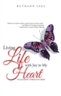 Image for Living Life With Joy in My Heart: My Journey Through Grief