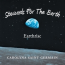 Image for Stewards for the Earth: Earthrise
