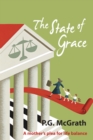 Image for State of Grace: A Mother&#39;s Plea for Life Balance