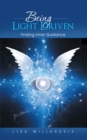 Image for Being Light Driven: Finding Inner Guidance
