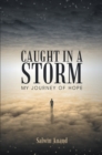 Image for Caught in a Storm: My Journey of Hope