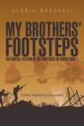 Image for My Brothers&#39; Footsteps : Historical Fiction of Six Brothers in World War 1