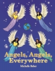 Image for Angels, Angels, Everywhere