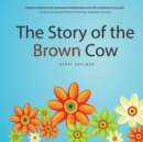 Image for The Story of the Brown Cow