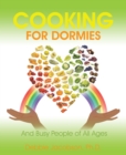 Image for Cooking for Dormies: And Busy People of All Ages