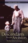Image for When Descendants Become Ancestors: The Flip Side of Genealogy