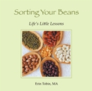 Image for Sorting Your Beans: Life&#39;s Little Lessons