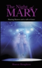 Image for Night of Mary: Sharing Heaven and a Call to Grace