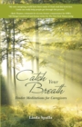 Image for Catch Your Breath: Tender Meditations for Caregivers