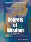 Image for Secrets of Wisdom: Awaken to the Miracle of You