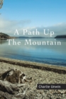 Image for Path Up the Mountain