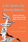 Image for Life Skills for Young Adults: How to Survive Each Day and the Rest of Your Life.