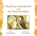 Image for Story of Goldie Owl and the Three Wombats