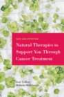 Image for Safe and Effective Natural Therapies to Support You Through Cancer Treatment