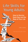 Image for Life Skills for Young Adults: How to Survive Each Day and the Rest of Your Life
