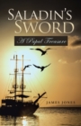 Image for Saladin&#39;S Sword: A Papal Treasure