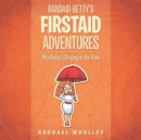 Image for Bandaid Betty&#39;S Firstaid Adventures: Mrs Daisy&#39;S Singing in the Rain