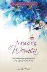 Image for Amazing Women : Tales of Courage and Ingenuity that Changed Our World
